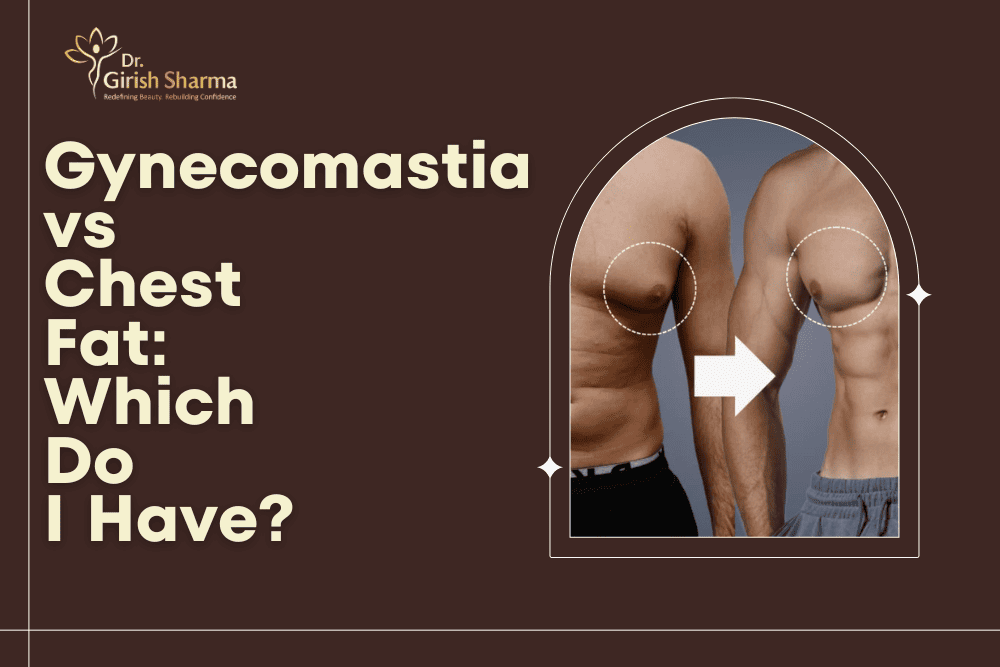 Gynecomastia vs Chest Fat: Which Do I Have?