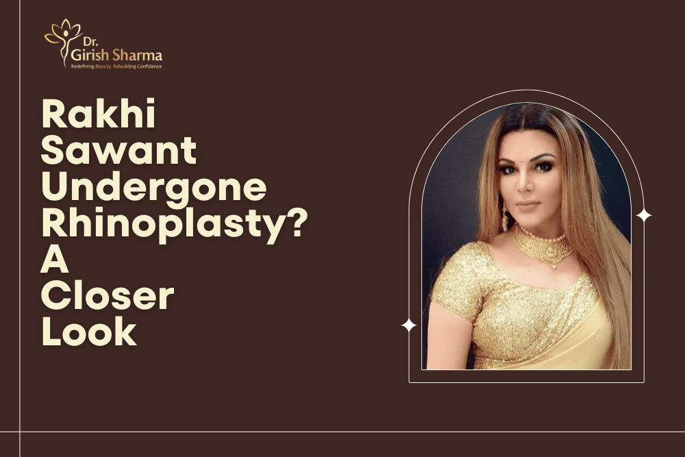 Rakhi Sawant Undergone Rhinoplasty? A Closer Look